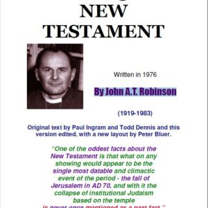 Re-dating The New Testament By John A.T. Robinson - 364 Pages - PDF Download